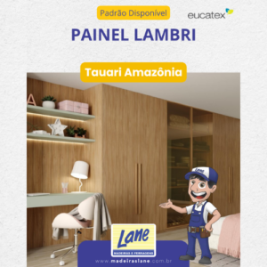 Painel Lambri Tauari Amazônia Eucatex